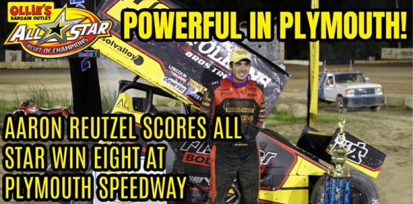 Aaron Reutzel Snaps All Star Win Drought with Convincing Victory at Plymouth Speedway