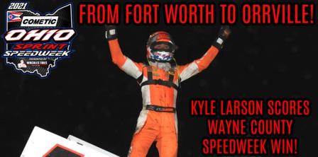 Kyle Larson won the Ohio Speedweek stop at Wayne County Monday (Rick Rarer Photo) (Video Highlights from FloRacing.com)
