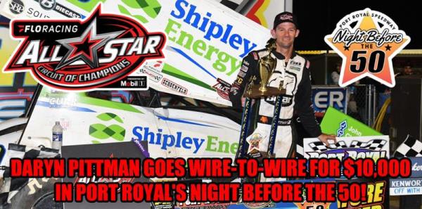 Daryn Pittman Goes Wire-to-Wire for $10,000 in Port Royal