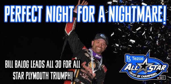 The North Pole Nightmare, Bill Balog, Leads All 30 for All Star/IRA Victory at Plymouth Dirt Track