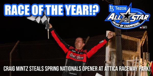Craig Mintz Steals Spring Nationals Opener at Attica Raceway Park for First All Star Victory in 11 Years